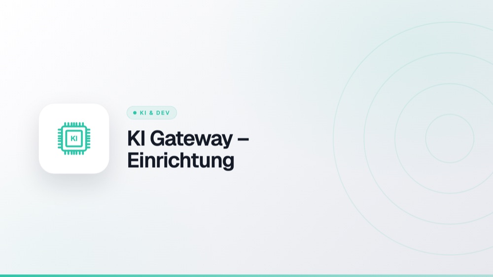 KI Gateway – Einrichtung