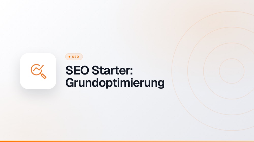 SEO Starter: Grundoptimierung