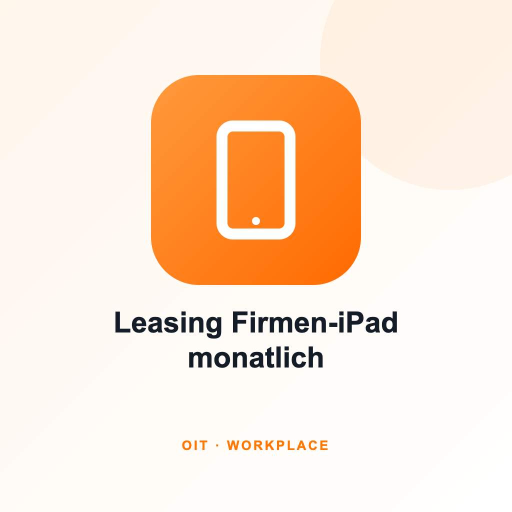 [MW-LEA-TAB] Leasing Firmen-iPad inkl. Ersatz am selben Tag [m]