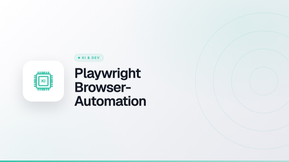 KI Gateway – Playwright Browser-Automation Setup